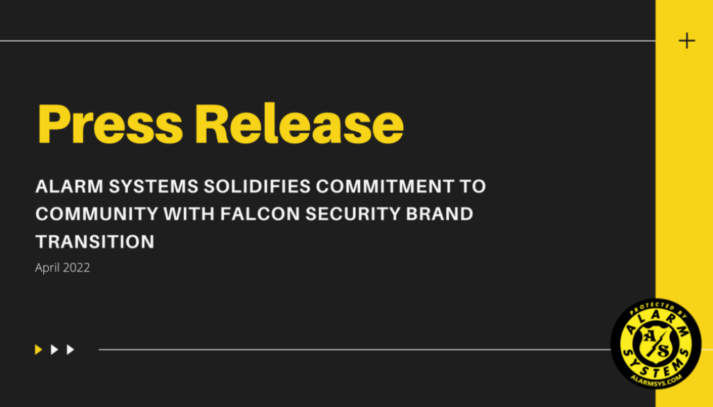 Press Release: Alarm Systems Solidifies Commitment to Community with Falcon Security Brand Transition